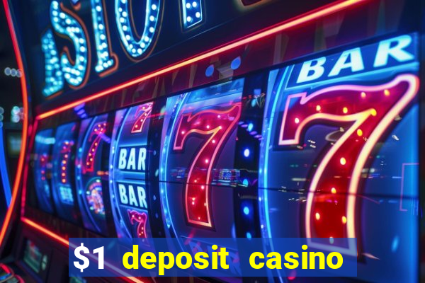 $1 deposit casino 2018 nz